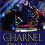 The Charnel Prince by Greg Keyes