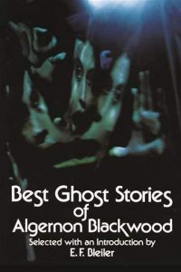 best-ghost-stories-of-algernon-blackwood