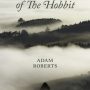 The Riddles of The Hobbit by Adam Roberts