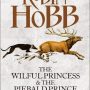 The Wilful Princess and the Piebald Prince by Robin Hobb