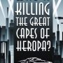 Who’s Killing the Great Capes of Heropa by Andrez Bergen