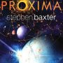 Proxima by Stephen Baxter