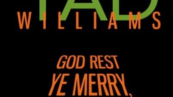 God Rest Ye Merry, Gentlepig by Tad Williams (A Bobby Dollar novella)