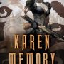 Karen Memory by Elizabeth Bear