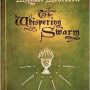 The Whispering Swarm (Book One of The Sanctuary of the White Friars) by Michael Moorcock