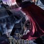 THE THORN OF DENTONHILL by Marshall Ryan Maresca