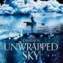 Unwrapped Sky by Rjurik Davidson