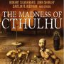 The Madness of Cthulhu Volume One, Edited by S T Joshi.