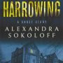 THE HARROWING by Alexandra Sokoloff