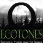 Ecotones Kickstarter – great stories at a bargain