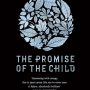 The Promise of the Child by Tom Toner