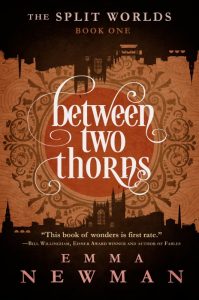 Emma Newman Between-Two-Thorns-cover