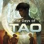 The Days of Tao by Wesley Chu