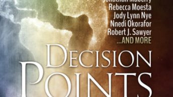 Mike Resnick, Kate Corcino, and Beth Cato talks about Decision Points