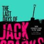 The Last Days of Jack Sparks by Jason Arnopp