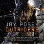 Outriders by Jay Posey