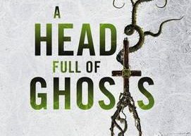 Countdown to Hallowe’en 2016 – A Head Full of Ghosts by Paul Tremblay