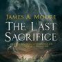 Cover Reveal of The Last Sacrifice by James A Moore