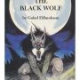 Countdown to Hallowe’en 2016: The Black Wolf by Galad Elflandsson