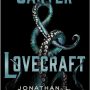 Countdown to Hallowe’en 2016: Carter & Lovecraft by Jonathan L. Howard