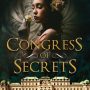 Guest post: Congress of Secrets and the Vienna inspiration by Stephanie Burgis