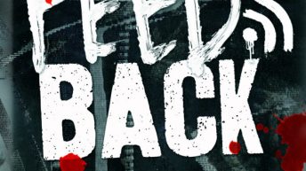 FEEDBACK by Mira Grant (Newsflesh #4)