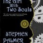 Interview with Stephen Palmer, author of The Girl With Two Souls