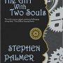 The Girl With Two Souls by Stephen Palmer