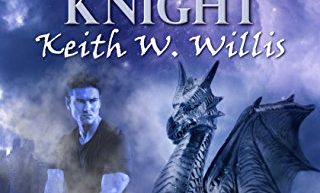 Desperate Knight by Keith W. Willis