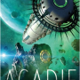 Acadie by Dave Hutchinson