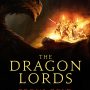 THE DRAGON LORDS: FOOL’S GOLD by Jon Hollins