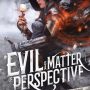 Evil Is a Matter of Perspective: An Anthology of Antagonists