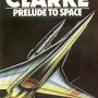 Prelude to Space by Sir Arthur C Clarke
