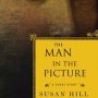 The Man in the Picture by Susan Hill