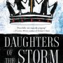 DAUGHTERS of the STORM by Kim Wilkins