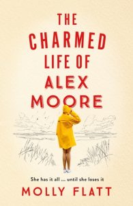 The Charmed Life of Alex Moore features a young woman in a yellow rain mack. on a pencil drawing of grassland. Title is in red writing. 