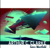 Arthur C Clarke: A Critical Guide by Gary Westfahl
