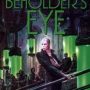 BEHOLDER’S EYE by Julie Czerneda (Web Shifters #1)