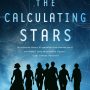 THE CALCULATING STARS by Mary Robinette Kowal