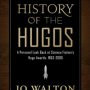 An Unofficial History of the Hugos by Jo Walton