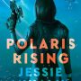 POLARIS RISING by Jessie Mihalik