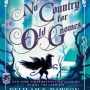 NO COUNTRY FOR OLD GNOMES (Tales of Pell #2) by Delilah S. Dawson and Kevin Hearne