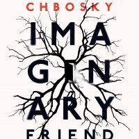 SFFWorld Countdown to Halloween 2019: Imaginary Friend by Stephen Chbosky
