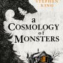 A Cosmology of Monsters by Shaun Hamill