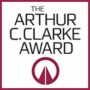 News:  Arthur C Clarke Award 2020 Nominees Announced