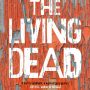 The Living Dead by George A Romero and Daniel Kraus