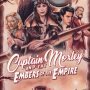 Book Review: CAPTAIN MOXLEY and the EMBERS of the EMPIRE by Dan Hanks