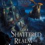 THE SHATTERED REALM OF ARDOR BENN by Tyler Whitesides (Kingdom of Grit #2)