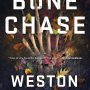 Bone Chase by Weston Ochse