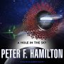 A Hole in the Sky by Peter F Hamilton, with a short Q&A